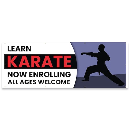 Signmission Learn Karate Now Enrolling All Ages Welcome Banner Concession Stand Food Truck Single Sided B-96-30097